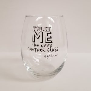 Fun Stemless Wine Glass - Trust Me